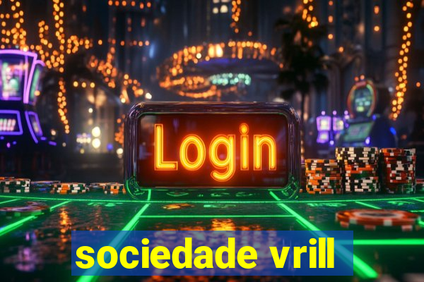 sociedade vrill